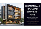 Hiranandani Hinjewadi Township – New Launch in Pune
