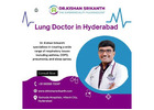 Lung Doctor in Hyderabad | +91 90598 73547 | Dr. Kishan Srikanth