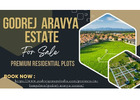 Book Your Dream Plot at Godrej Aravya Estate Today